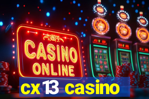 cx13 casino